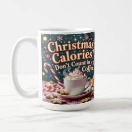 Caneca De Café Christmas calories don't count in coffee