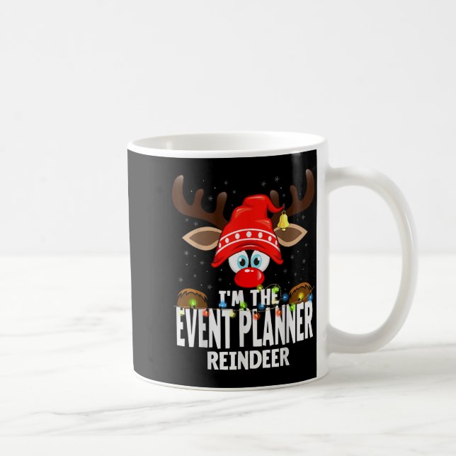 Caneca De Café Christmas Matching I'm The Event Planner Reindeer  (Direita)