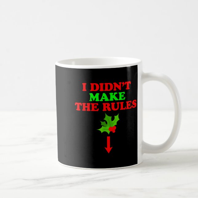 Caneca De Café Christmas Mistletoe I Didnt Make The Rules Christm (Direita)