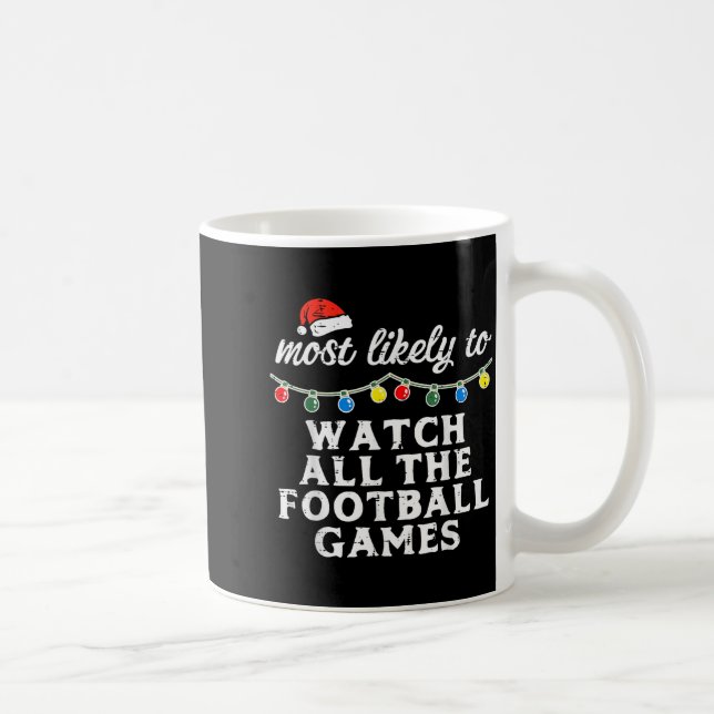 Caneca De Café Christmas Most Likely Watch Football Xmas Match Me (Direita)