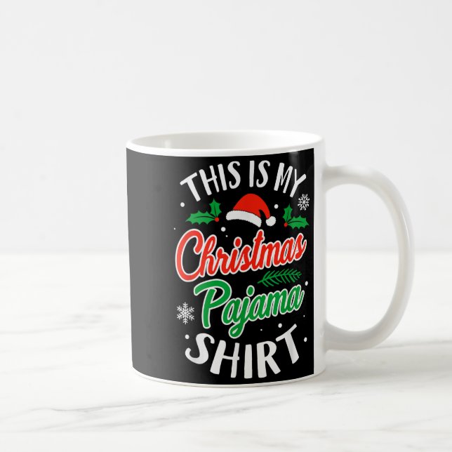 Caneca De Café Christmas Pajama This Is My Christmas Pajama Xmas  (Direita)