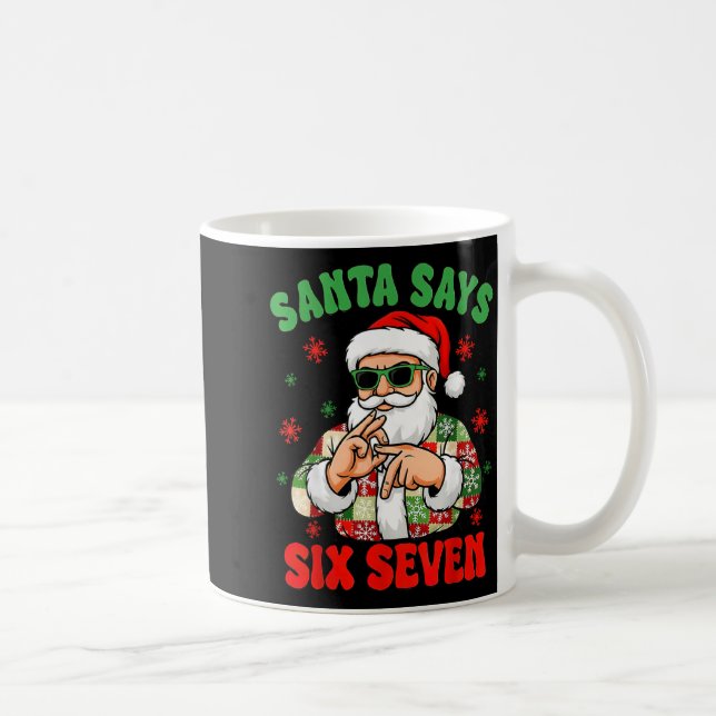 Caneca De Café Christmas Santa Says 6 7 Six Seven Gen Z Alpha Mem (Direita)