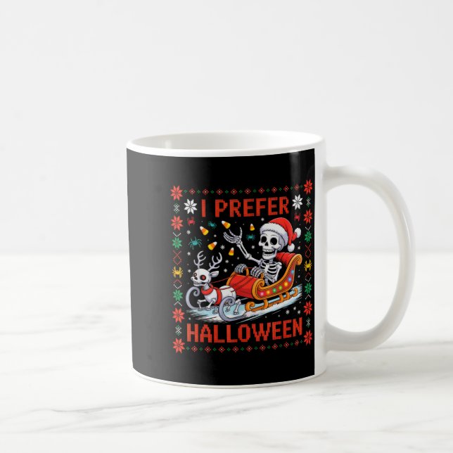 Caneca De Café Christmas Skeleton I Prefer Halloween Ugly Christm (Direita)