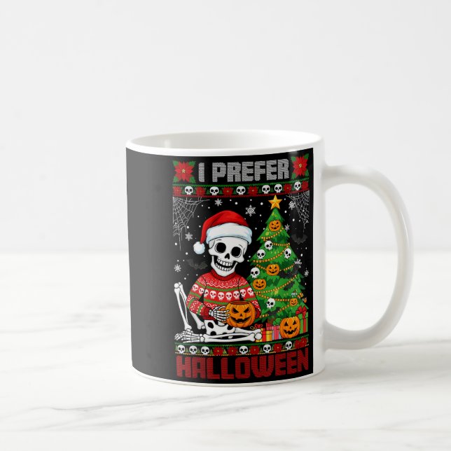 Caneca De Café Christmas Skeleton I Prefer Halloween Ugly Xmas Gr (Direita)