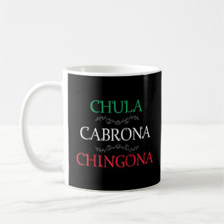 Caneca De Café Chula Cabrona Chingona Mostra A Mulher Mexicana Mu