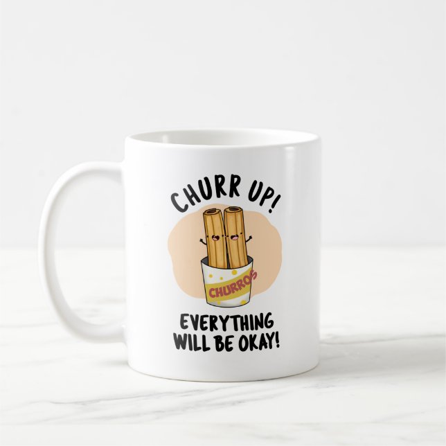 Caneca De Café Churr Tudo Vai Ficar Bem Engraçado Churros Pun (Esquerda)