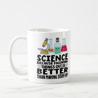 Caneca De Café ciência é melhor que fazer