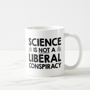 Caneca De Café Ciência Não É Conspiração Liberal
