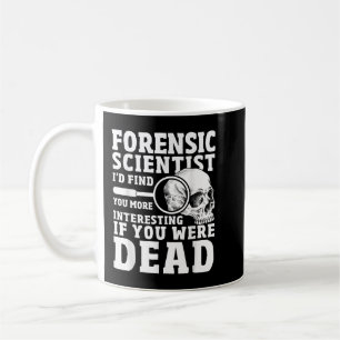 Caneca De Café Cientista forense Crime Cena Engraçada Ciência For