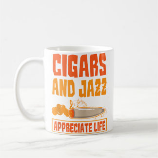 Caneca De Café Cigar And Jazz Appreciate Life Cigar Enthusiast Ja