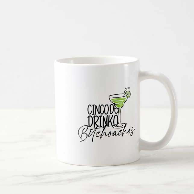 Caneca De Café Cinco De Drinko Achos Funny Cinco De Mayo Bebendo (Direita)