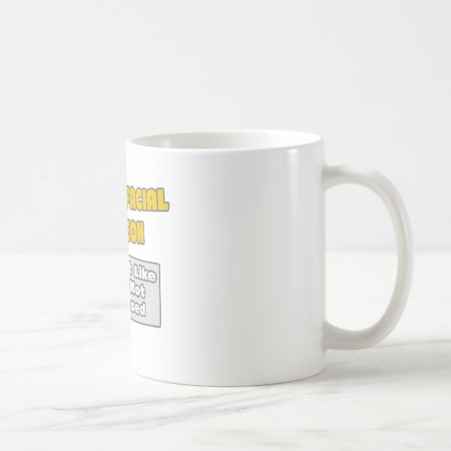 Caneca De Café Cirurgião maxilofacial... Você está Impressionado (Direita)