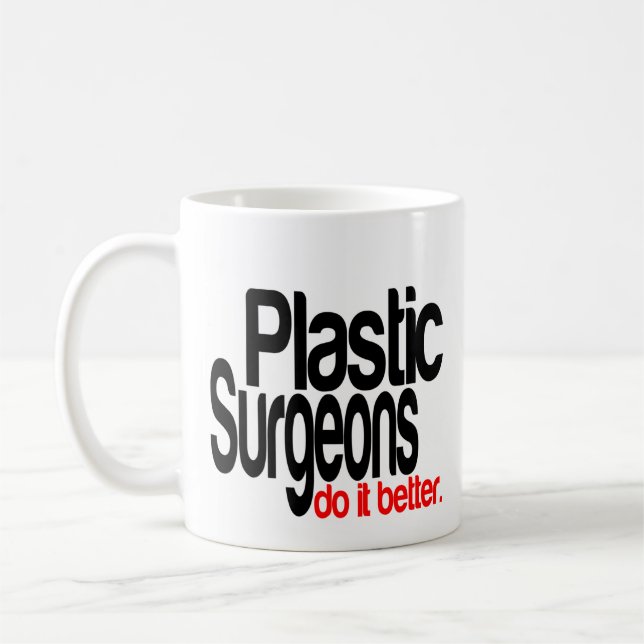 Caneca De Café Cirurgiões plásticos fazem melhor (Esquerda)