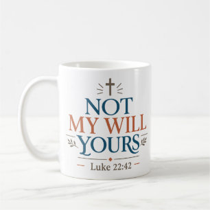 Caneca De Café Citação das Escrituras Não Minha Vontade, a Sua