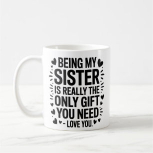 Caneca De Café Citação de Amor de Irmã: O Único Presente que Você