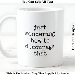 Caneca De Café Citação de Artista de Decoupagem Divertida Persona