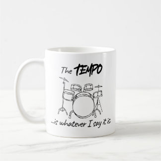 Caneca De Café Citação de Bateria - O tempo é o que eu digo que é