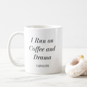 Caneca De Café Citação de Drama de Café Personalizado Nome do Ato