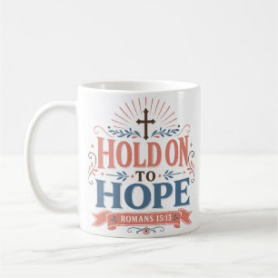 Caneca De Café Citação de Encorajamento Cristão Segure a Esperanç