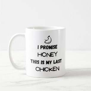 Caneca De Café Citação de frango: Eu Prometo... Último frango
