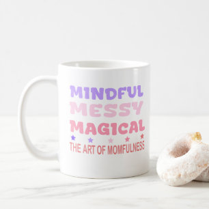 Caneca De Café Citação de Presença Materna Mágica e Desorganizada