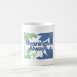 Caneca De Café Citação de Valentine - Significativo Sempre
