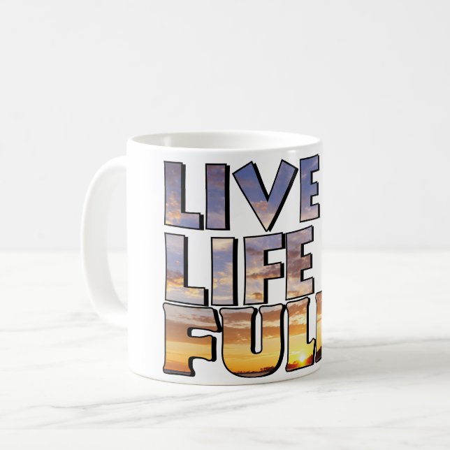 Caneca De Café Citação de Viver a Vida Plenamente (Frente Esquerda)