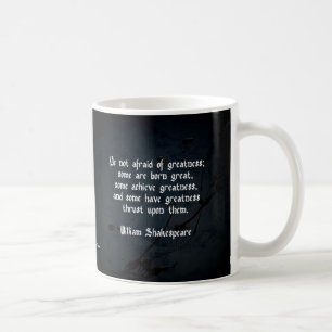 Caneca De Café Citação de William Shakespeare - Grandeza