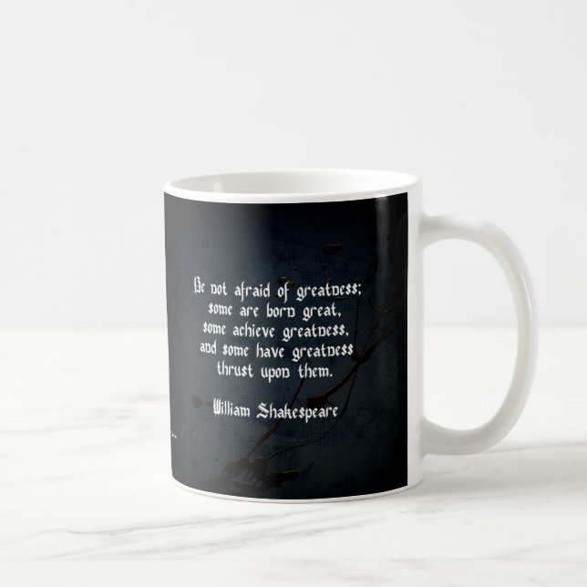 Caneca De Café Citação de William Shakespeare - Grandeza (Direita)