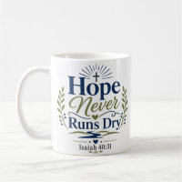 Citação diária de fé Hope Never Runs Dry