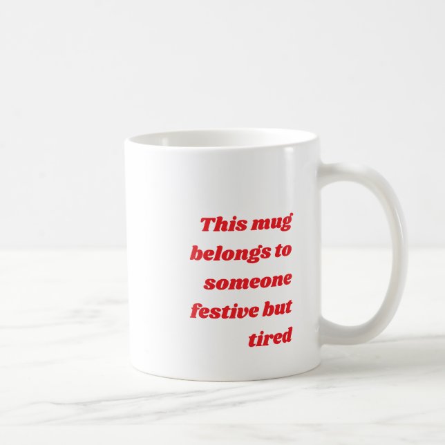 Caneca De Café Citação Divertida Cansada e Relacionável de Natal  (Direita)