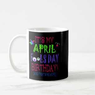 Caneca De Café Citação engraçada de aniversário do Dia da Mentira