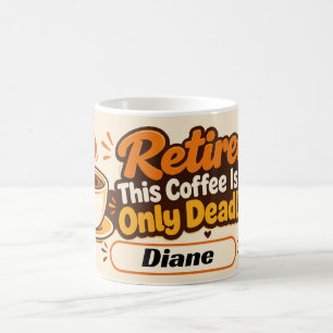 Caneca De Café Citação engraçada de café para aposentadoria