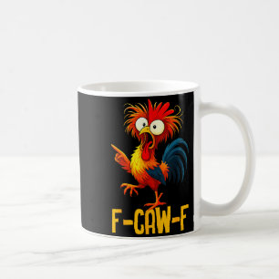 Caneca De Café Citação engraçada de frango F-caw-f Kaw Meme F Caw