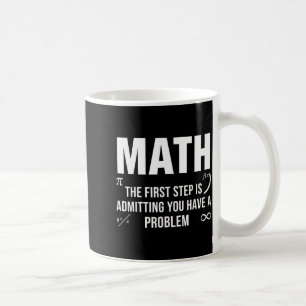 Caneca De Café Citação engraçada de matemática o primeiro passo a