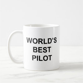 Caneca De Café Citação engraçada do melhor piloto do mundo com te