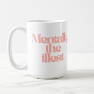 Caneca De Café Citação engraçada e identificável para garotas men