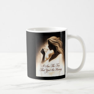 Caneca De Café Citação engraçada mulheres elegantes são o chá que