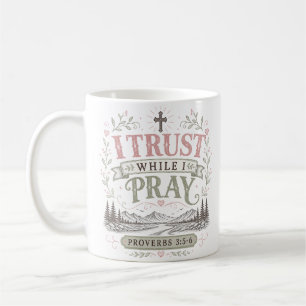 Caneca De Café Citação Espiritual Cristã Eu Confio Enquanto Rezo