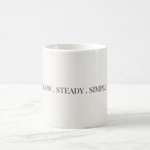 Caneca De Café Citação Estética Minimalista Lenta, Constante e Si