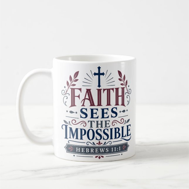 Caneca De Café Citação Inspiradora A Fé Vê O Impossível (Esquerda)