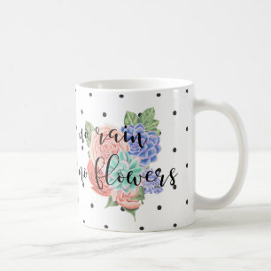 Caneca De Café Citação Inspirativa Tipografia moderna nas flor