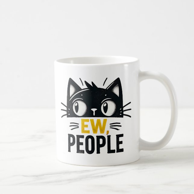 Caneca De Café Citação Introduzida Engraçado do Gato Negro "Ew, P (Direita)