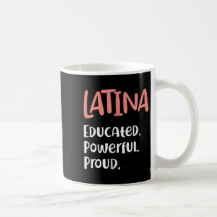 Caneca De Café Citação Latina Educada e Poderosa Orgulho Latinas