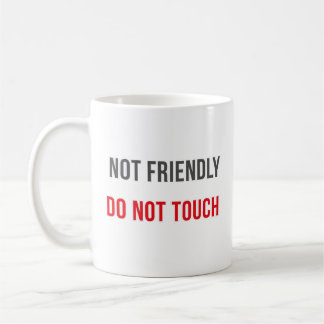 Caneca De Café Citação Moderna de Atitude Não Amigável Não Toque