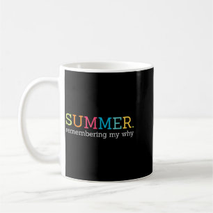 Caneca De Café Citação Motivacional de Verão Lembrando Meu Porquê