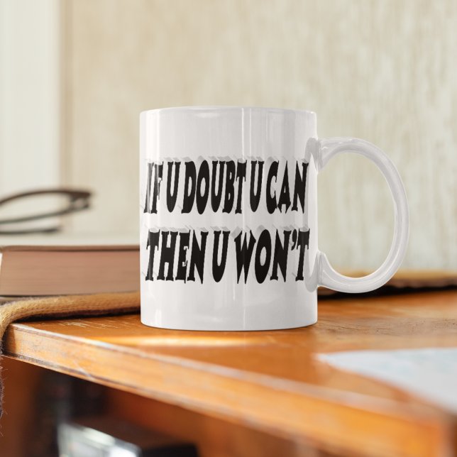 Caneca De Café Citação Motivacional Dúvida (Criador carregado)