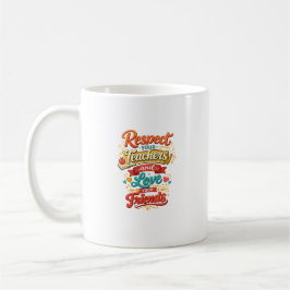 Caneca De Café Citação Respeite Seus Professores e Ame Seus Amigo