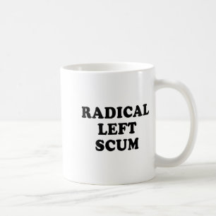 Caneca De Café Citação sarcástica engraçada da Esquerda Radical