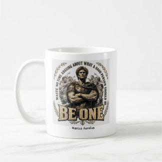 Caneca De Café Citação 'Seja Um' de Marco Aurélio